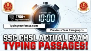 SSC CHSL Previous Year Typing Paragraphs | Real Exam Practice Set For SSC CHSL